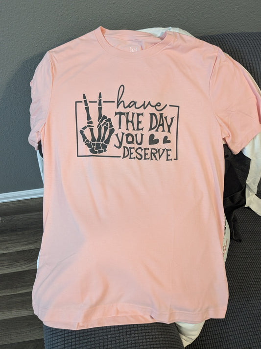 Have The Day graphic tee